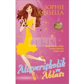 Alışverişkolik ve Ablası - Sophie Kinsella