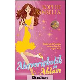 Alışverişkolik ve Ablası - Sophie Kinsella