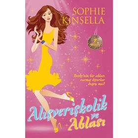 Alışverişkolik ve Ablası - Sophie Kinsella