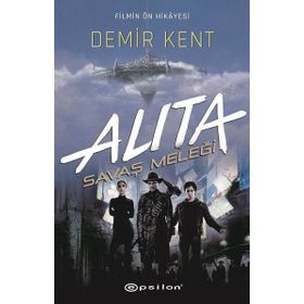 Alita - Savaş Meleği - Demir Kent