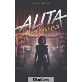 Alita - Savaş Meleği - Demir Kent
