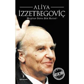 Aliya İzzetbegoviç - Ahmet Seyrek