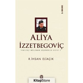 Aliya İzzetbegoviç - Recep İhsan Eliaçık