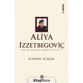 Aliya İzzetbegoviç - Recep İhsan Eliaçık