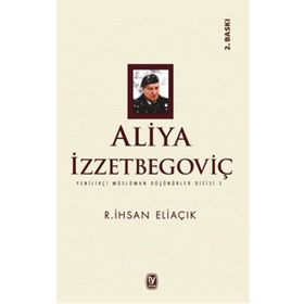 Aliya İzzetbegoviç - Recep İhsan Eliaçık