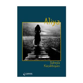 ALIYA - SÜHEYLA KÜÇÜKBOYACI