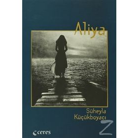 ALIYA - SÜHEYLA KÜÇÜKBOYACI
