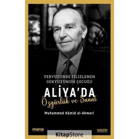 Aliya'da Özgürlük ve Sanat Muhammed Hâmid El-Ahmeri