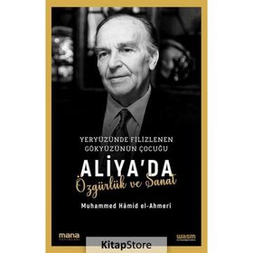 Aliya'da Özgürlük ve Sanat Muhammed Hâmid El-Ahmeri