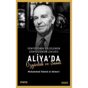 Aliya'da Özgürlük ve Sanat Muhammed Hâmid El-Ahmeri