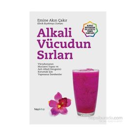 Alkali Vücudun Sırları - Emine Akın Çakır