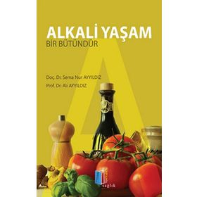 Alkali Yaşam Bir Bütündür - Sema Nur Ayyıldız Ali Ayyıldız