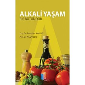 Alkali Yaşam Bir Bütündür - Sema Nur Ayyıldız Ali Ayyıldız