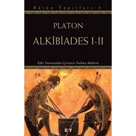 Alkibiades I - II - Platon(Eflatun)