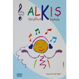 Alkış - Çocuklara Şarkılar - ayse nur kip akyol