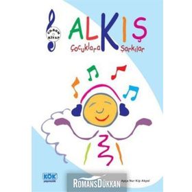 Alkış - Çocuklara Şarkılar - ayse nur kip akyol