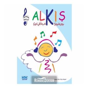 Alkış - Çocuklara Şarkılar - ayse nur kip akyol