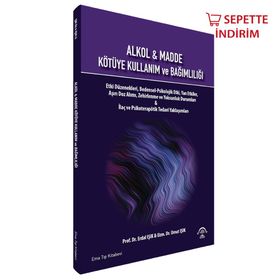 Alkol & Madde Kötüye Kullanım ve Bağımlılığı - Ema Tıp Kitabevi