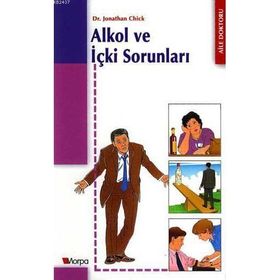 ALKOL VE İÇKİ SORUNLARI - JONATHAN CHICK