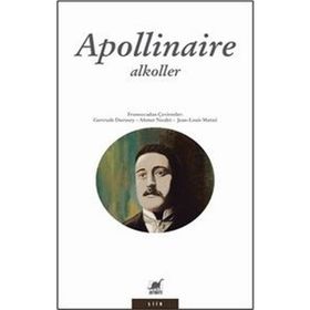 Alkoller - Guillaume Apollinaire - Ayrıntı Yayınları