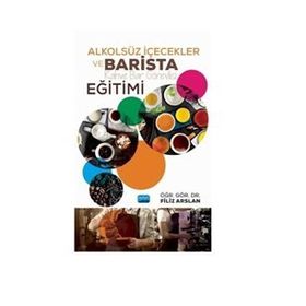 Alkolsüz İçecekler ve Barista Eğitimi - Filiz Arslan