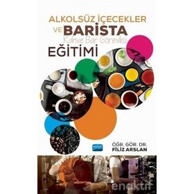 Alkolsüz İçecekler ve Barista Eğitimi - Filiz Arslan