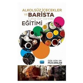 Alkolsüz İçecekler ve Barista Eğitimi - Filiz Arslan