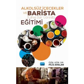 Alkolsüz İçecekler ve Barista Eğitimi - Filiz Arslan