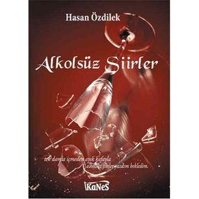 ALKOLSÜZ ŞIIRLER - HASAN ÖZDILEK
