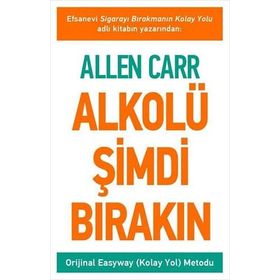 Alkolü Şimdi Bırakın - Allen Carr