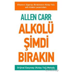 Alkolü Şimdi Bırakın - Allen Carr