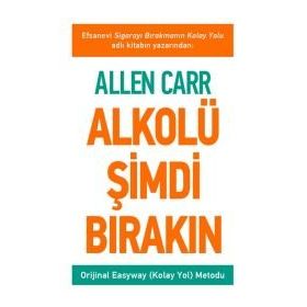Alkolü Şimdi Bırakın - Allen Carr