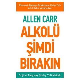 Alkolü Şimdi Bırakın - Allen Carr