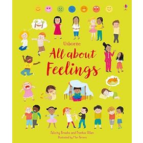 All About Feelings: 1 - Felicity Brooks