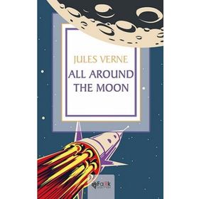 All Around The Moon - Jules Verne