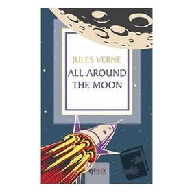 All Around The Moon - Jules Verne