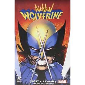 All New Wolverine Cilt: 1 - Tom Taylor