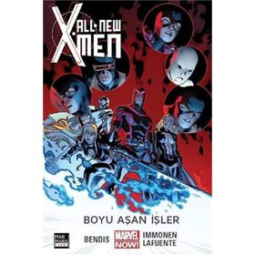 All New X-Men 03 - Boyu Aşan İşler - brian micheal bendis