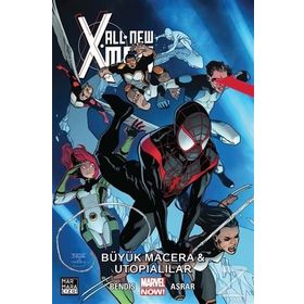 All New X-men Cilt: 6 - Büyük Macera Ve Ütopialılar - Brian Michael Bendis