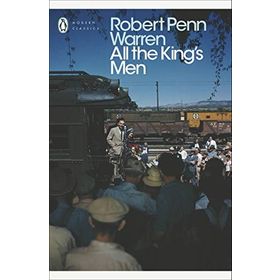 All the King’s Men - Robert Penn Warren