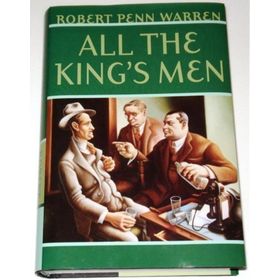 All the King’s Men - Robert Penn Warren