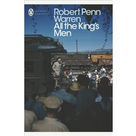 All the King’s Men - Robert Penn Warren