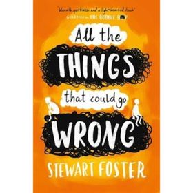 All The Things That Could Go Wrong