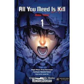 All You Need Is Kill - Öldür Yeter 1 - Hiroşi Sakurazaka