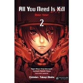 All You Need Is Kill - Öldür Yeter - 2 - Hiroşi Sakurazaka