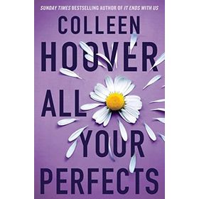 All Your Perfects: A Novel