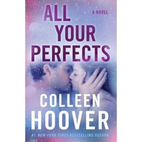 All Your Perfects: A Novel