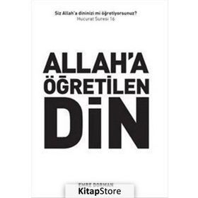 Allah a Öğretilen Din - Emre Dorman