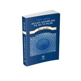 Allah Adamları ve Kutuplar - Muhyiddin İbni Arabi