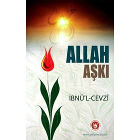 ALLAH AŞKI - İBNUL CEVZI